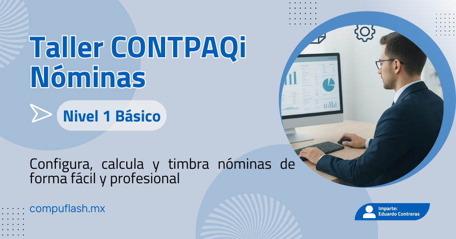 Taller CONTPAQi Nóminas – Configuración General y Timbrado